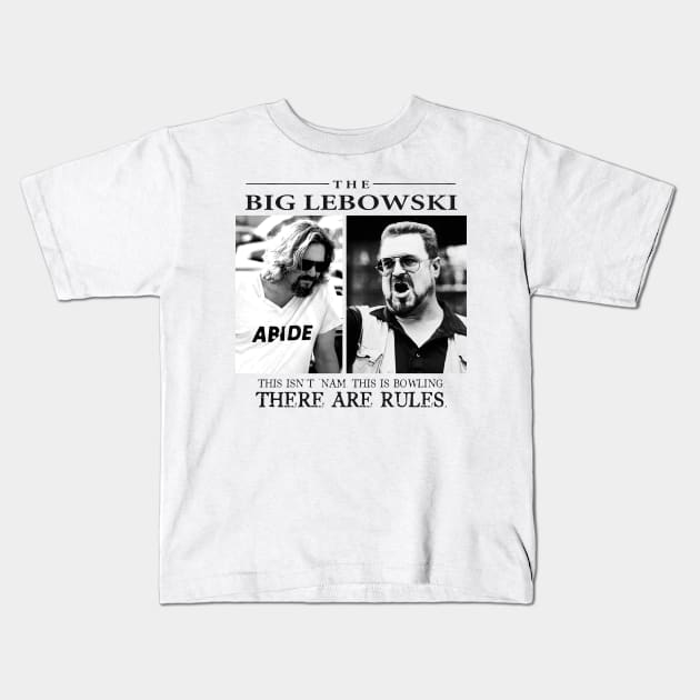 There Are Rules  /// Big lebowski Kids T-Shirt by RinlieyDya